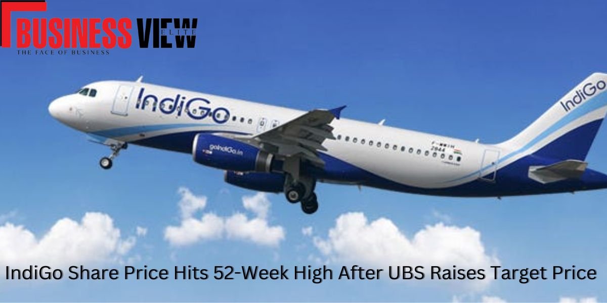 IndiGo Share Price Hits 52-Week High After UBS Raises Target Price