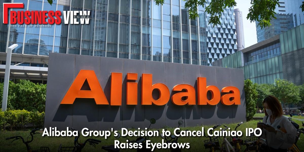 Alibaba Group's Decision to Cancel Cainiao IPO Raises Eyebrows