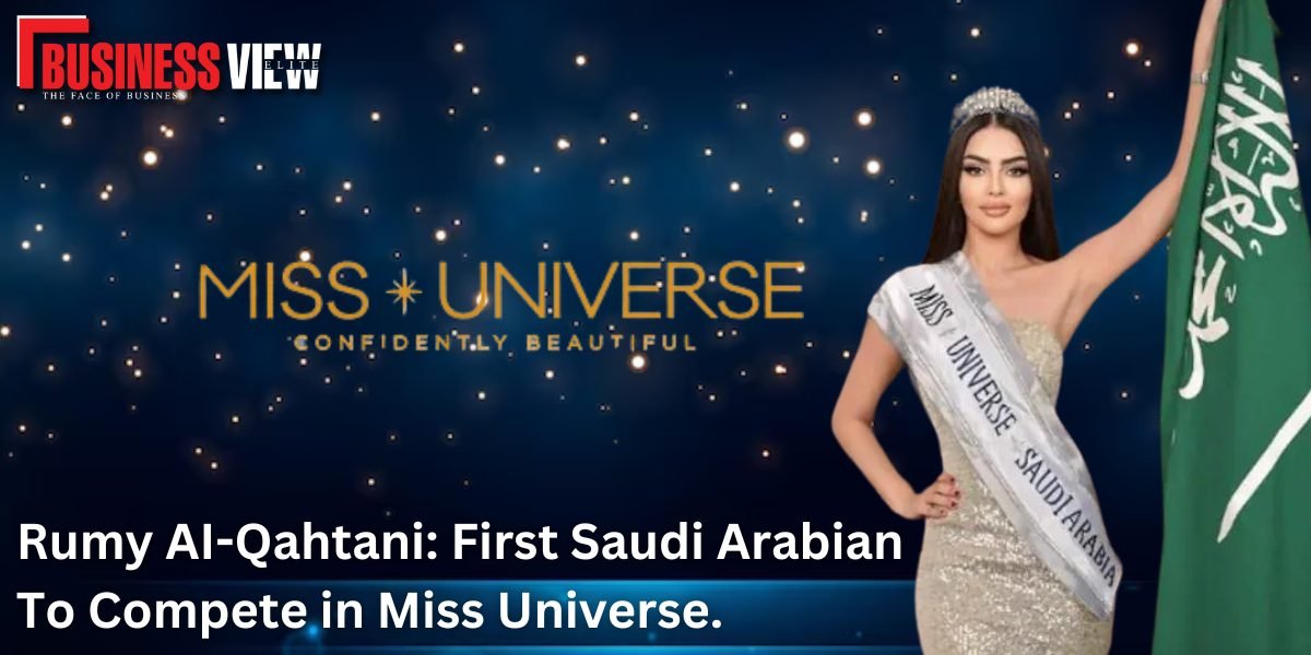 Rumy AI-Qahtani: First Saudi Arabian to Compete in Miss Universe