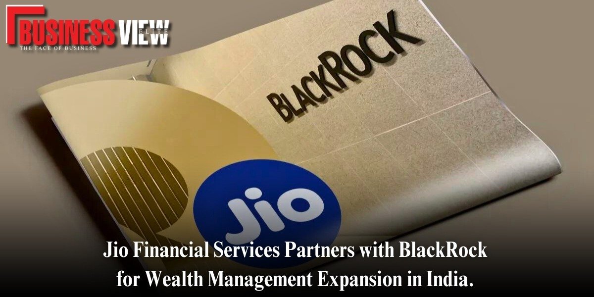 Jio Financial Services Partners with BlackRock for Wealth Management Expansion in India