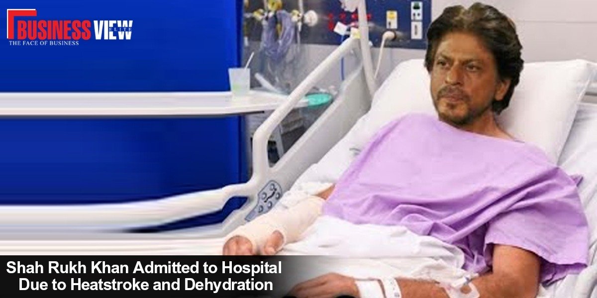 Shah Rukh Khan Admitted to Hospital Due to Heatstroke and Dehydration