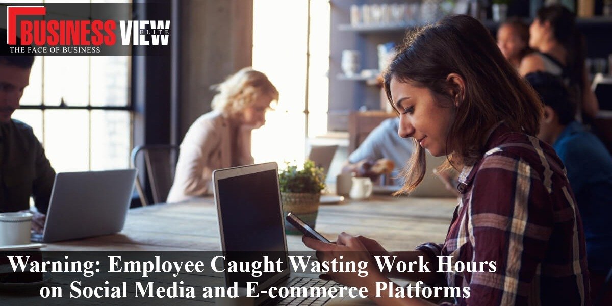 HR Warning: Employee Caught Wasting Work Hours on Social Media and E-commerce Platforms