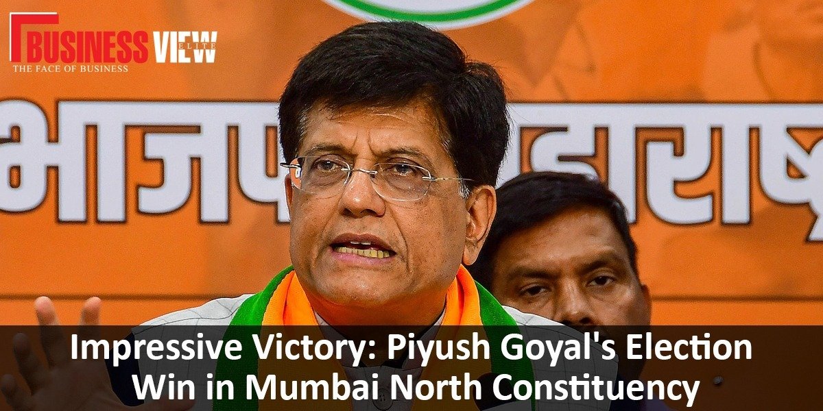 Piyush Goyal's Election Win in Mumbai North Constituency