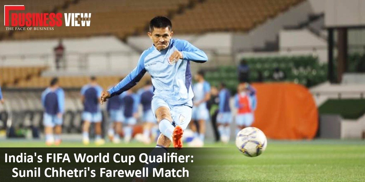 India's FIFA World Cup Qualifier: Sunil Chhetri's Farewell Match