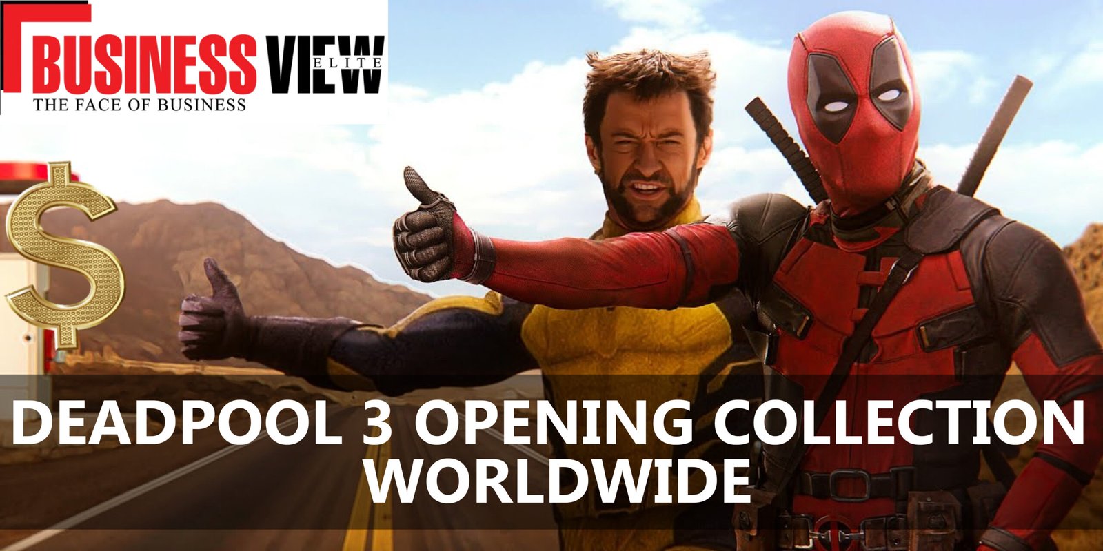 Deadpool 3 Opening Collection Worldwide