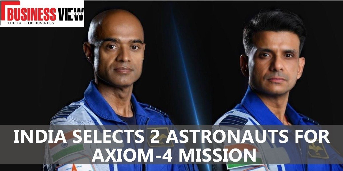 India selects 2 Astronauts for Axiom-4 mission